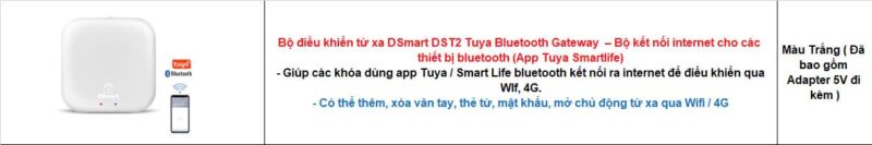 Bộ điều khiển từ xa DSmart DST2 Tuya Bluetooth Gateway 10 Bộ điều khiển từ xa DSmart DST2 Tuya Bluetooth Gateway kết nối Internet qua WiFi/4G.